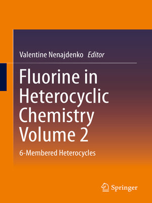 cover image of Fluorine in Heterocyclic Chemistry Volume 2